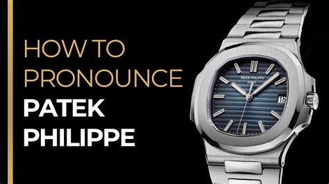 pronounce patek philippe